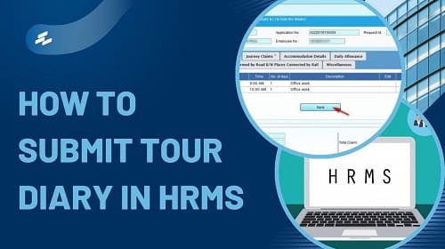 Submit Tour Diary in HRMS