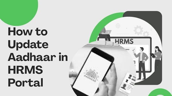 Update Aadhaar in HRMS Portal